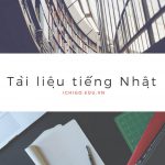 Tổng hợp tài liệu luyện thi JLPT N5 N4 N3 N2 N1 14 tài liệu tiếng nhật