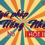 60 cấu trúc Ngữ pháp tiếng Nhật N5 (Phần 2) 23 ngữ pháp tiếng Nhật