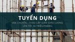 Tuyển dụng XKLD tháo lắp giàn giáo lương lên tới 36tr/tháng – Mức chi phí thấp 10 Tuyển dụng xuất khẩu lao động tháo lắp giàn giáo