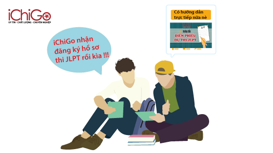 iChiGo thông báo đăng kí thi JLPT đợt tháng 12/2019 - Lịch thi dự kiến 1/12 9 Đăng kí thi JLPT 2019