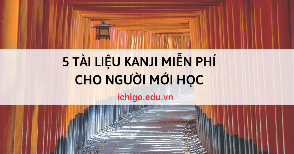 Bộ 5 cuốn sách Kanji miễn phí cho người mới bắt đầu 7 Tài liệu Kanji sơ cấp miễn phí
